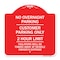 Signmission No Overnight Parking Customer Parking 2 Hour Limit Violators Towed Ve Alum, 18" x 18", RW-1818-23838 A-DES-RW-1818-23838 - alternate 1